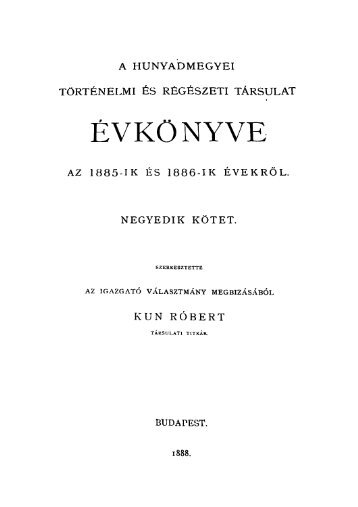 A Hunyadmegyei Történelmi és Régészeti Társulat Évkönyve IV.