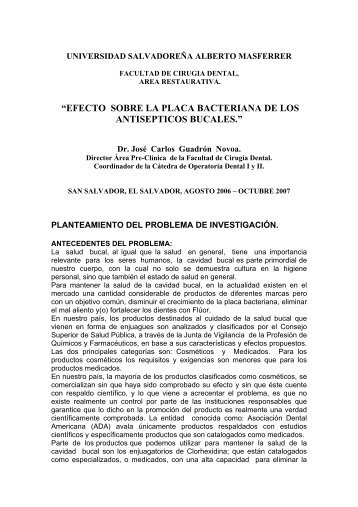 efecto sobre la placa bacteriana de los antisepticos bucales.