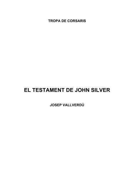 EL TESTAMENT DE JOHN SILVER