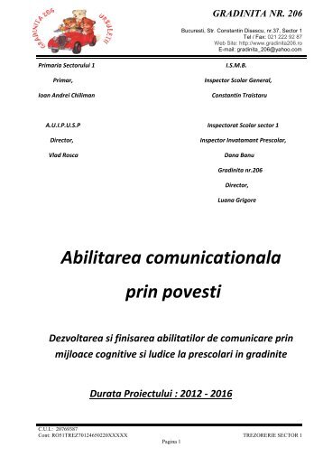 Pentru ca proiectul sa poata fi aplicat si in locatia din ... - Gradinita 206