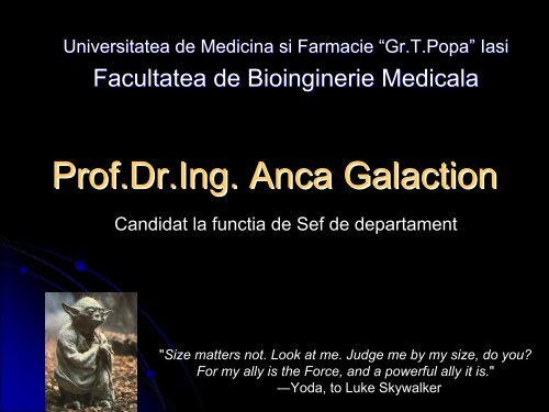 Prof.Dr.Ing. Anca Galaction - Gr.T. Popa