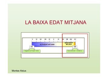 LA BAIXA EDAT MITJANA Montse Alsius