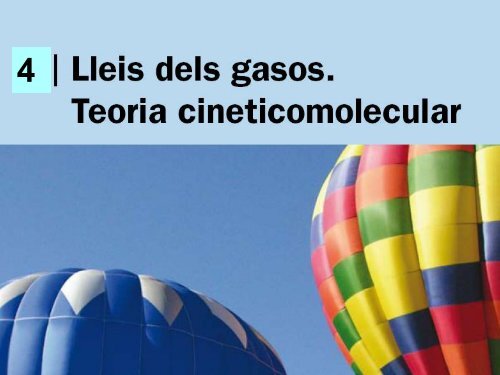 04 Lleis dels gasos. Teoria cineticomolecular