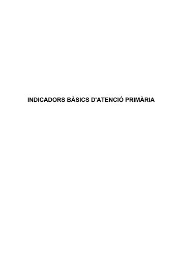 indicadors bàsics d'atenció primària - catedramfamiliauab.uab.es