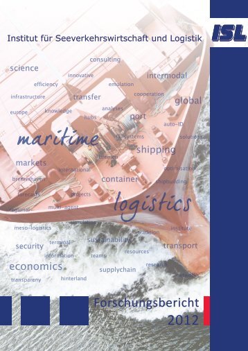 ISL Jahresbericht 2012 - Institut für Seeverkehrswirtschaft und Logistik