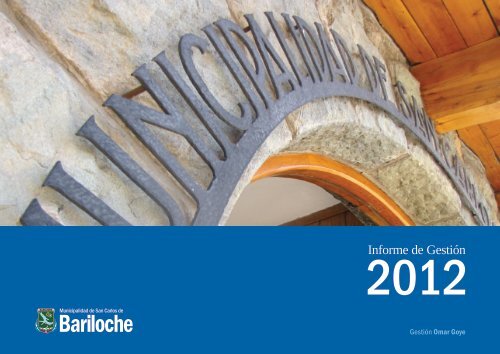 Informe Gestion 2012 Parte 3 Bariloche