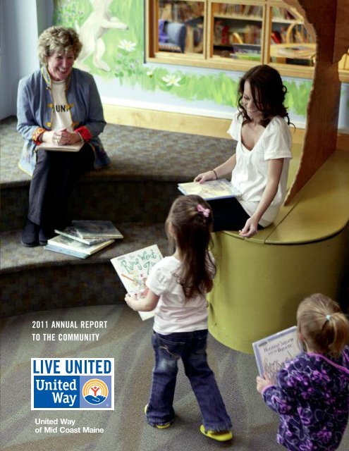 2011 annual report to the community - United Way of Mid Coast Maine