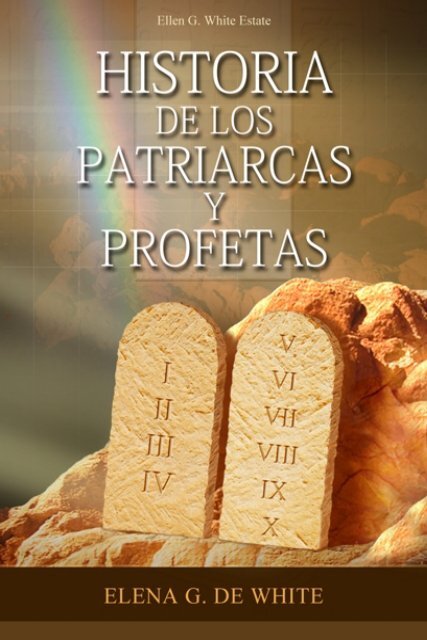 Historia de los Patriarcas y Profetas (2008) - Ellen G. White Writings
