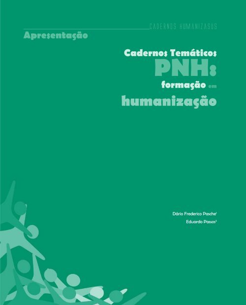 Cadernos HumanizaSUS - BVS Ministério da Saúde
