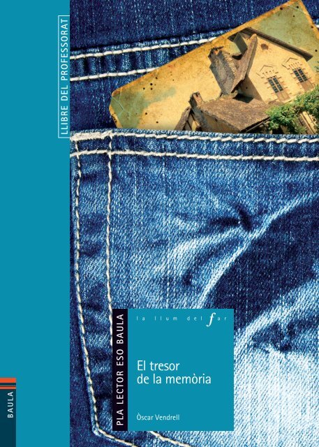 El tresor de la memòria. Llibre del professorat - Baula