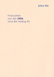 Finanzzahlen zum Jahr 2006 Julius Bär Holding ... - Julius Bär Gruppe