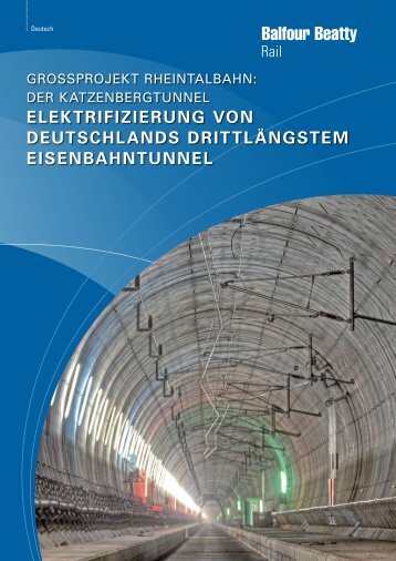 Projektbericht Katzenbergtunnel - Balfour Beatty GmbH