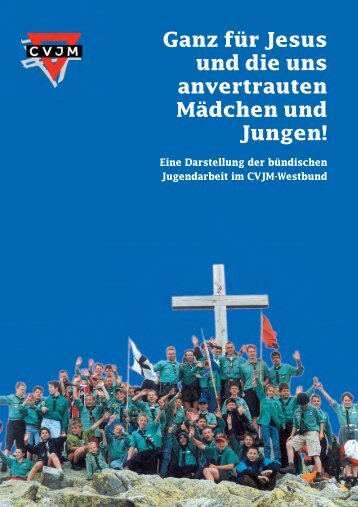 Ganz für Jesus und die uns anvertrauten Jungen - Jungschar.biz