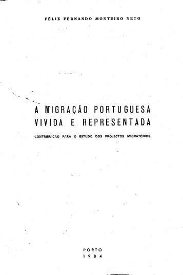 a migração portuguesa vivida e representada - Repositório Aberto ...