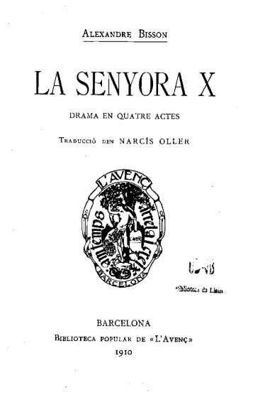 Alexandre Bisson, La senyora X, traducció de Narcís Oller (1910)