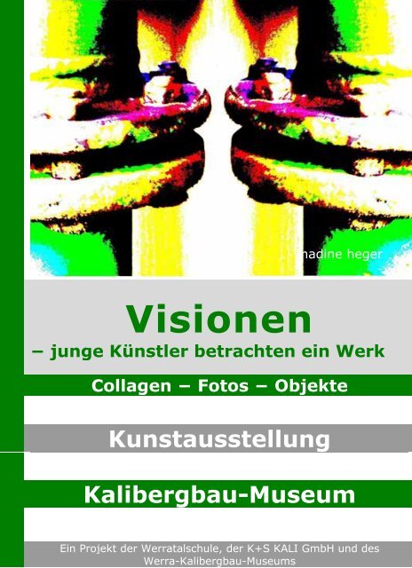 Visionen - Werra Kalibergbau Museum