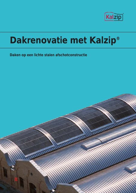 Kalzip Renovatie - Welkom op de website van Tata Steel Bouw