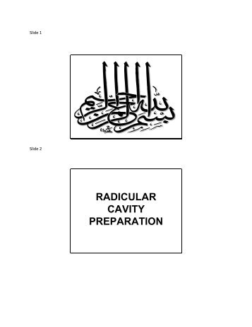 RADICULAR CAVITY PREPARATION