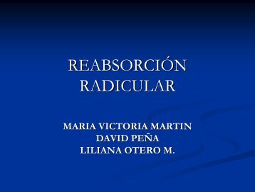 REABSORCIÓN RADICULAR - Recursos Javeriana