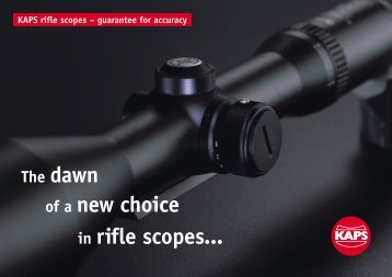 in rifle scopes... of a new choice - Kaps Optik GmbH