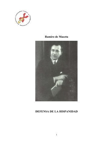 Ramiro de Maeztu DEFENSA DE LA HISPANIDAD