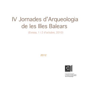 IV Jornades d'Arqueologia de les Illes Balears - Secció Arqueologia