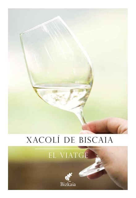 XACOLÍ DE BISCAIA - Bizkaia