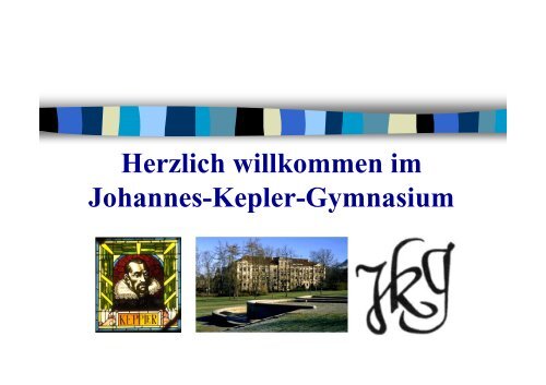 III. Besonderheiten am Kepi - Johannes-Kepler-Gymnasium