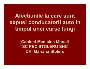 Afectiunile la care sunt expusi conducatorii auto in timpul ... - arssm