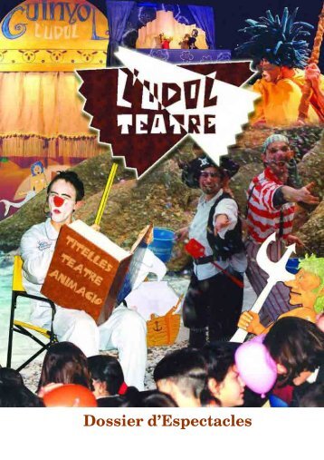 Dossier d'espectacles - L´Udol Teatre