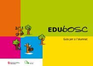EDUbosc. Guia per a l'alumnat - Consorci Forestal de Catalunya