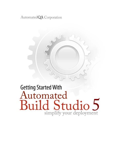 Getting Started With Automated Build Studio 5 - KESSLER Software