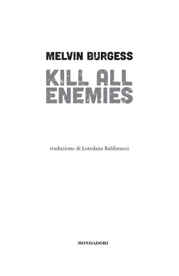 Kill All Enemies - Libri Mondadori