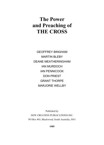 Power and Preaching of the Cross - New Creation Teaching Ministry