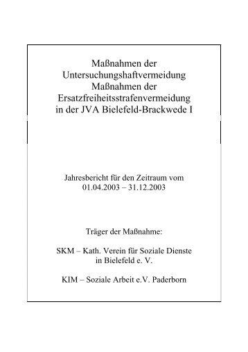 Jahresbericht Uhaftreduzierung 2003 - KIM - Soziale Arbeit eV