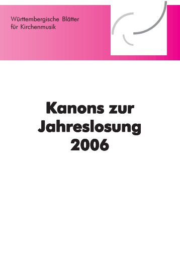 Kanons zur Jahreslosung 2006 - Evangelische Kirchenmusik in ...