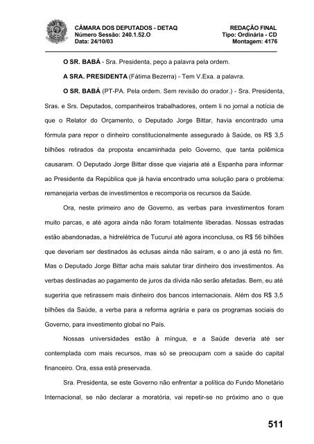 24/10/03 TURNO: Matutino TIPO DA SESSÃO: Ordinária