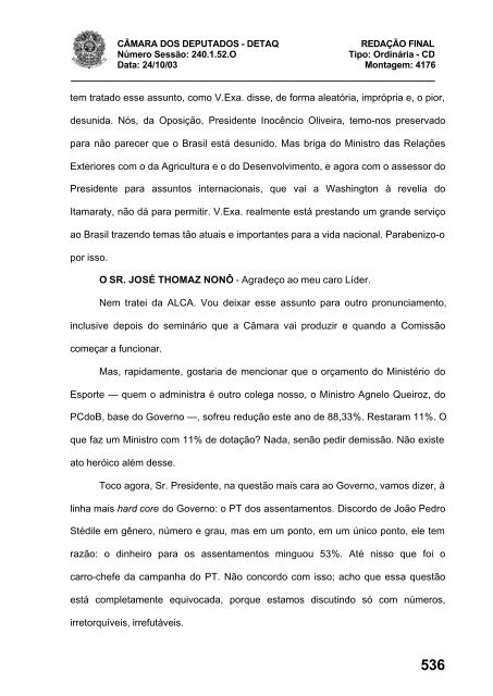 24/10/03 TURNO: Matutino TIPO DA SESSÃO: Ordinária