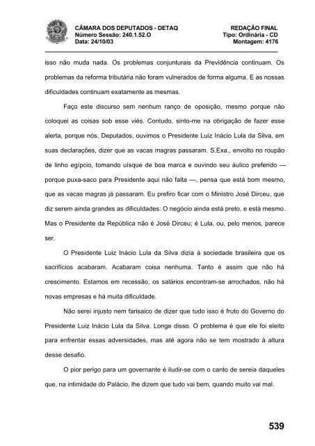 24/10/03 TURNO: Matutino TIPO DA SESSÃO: Ordinária