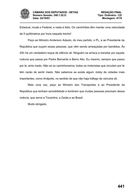 24/10/03 TURNO: Matutino TIPO DA SESSÃO: Ordinária