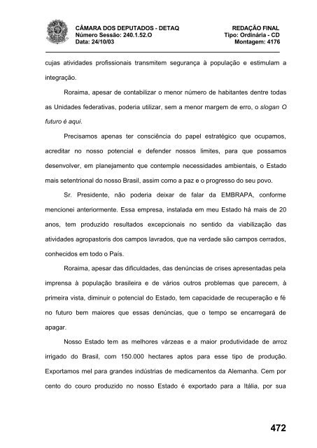 24/10/03 TURNO: Matutino TIPO DA SESSÃO: Ordinária