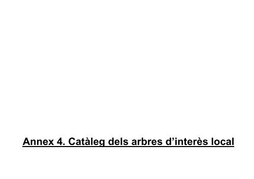 Annex 4. Catàleg dels arbres d'interès local - Ajuntament de ...