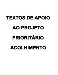 Textos de Apoio ao Projeto Prioritário Acolhimento - Associação ...