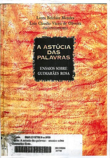 ensaios sobre Guimarães Rosa, A - FALE - UFMG