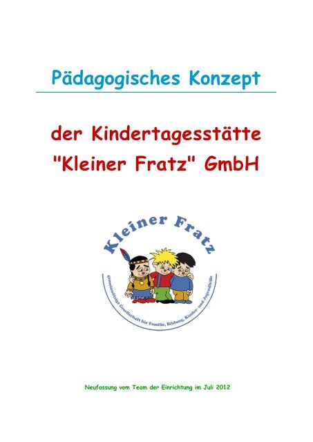 Konzeption Kita Kleiner Fratz - Kleiner Fratz GmbH
