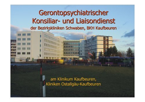 Gerontopsychiatrischer Konsiliar- und Liaisondienst - Städtisches ...