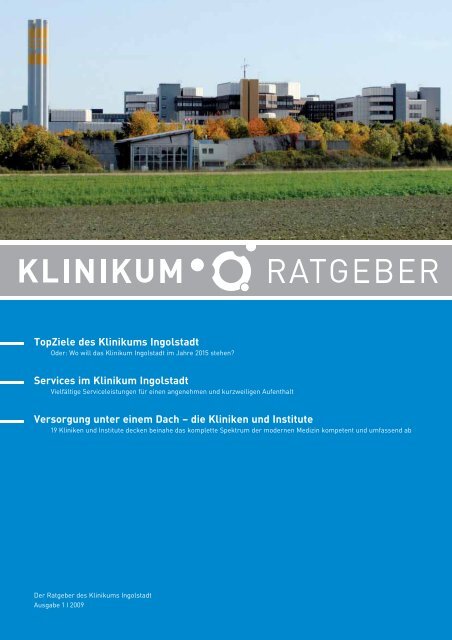 KlinikumRatgeber, Ausgabe 1 | 2009 - Klinikum Ingolstadt