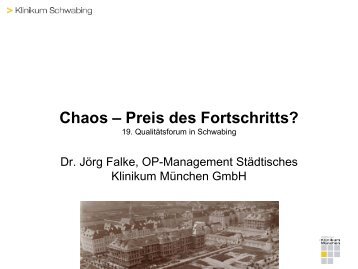 Dr. Jörg Falke, OP-Management Städtisches Klinikum München GmbH ...