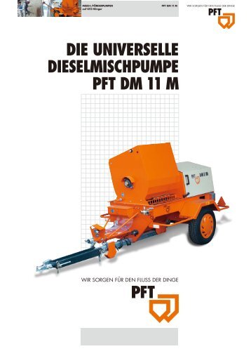 die universelle dieselmischpumpe pft dm 11 m - KLP - Baumaschinen