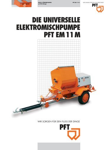 die universelle elektromischpumpe pft em 11 m - KLP - Baumaschinen